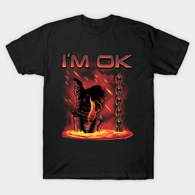 I´m OK T-Shirt by Tronyx79